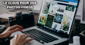 Le cloud pour vos photos vidéos