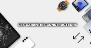 Les garanties constructeurs smartphones
