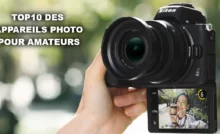 TOP10 des appareils photo