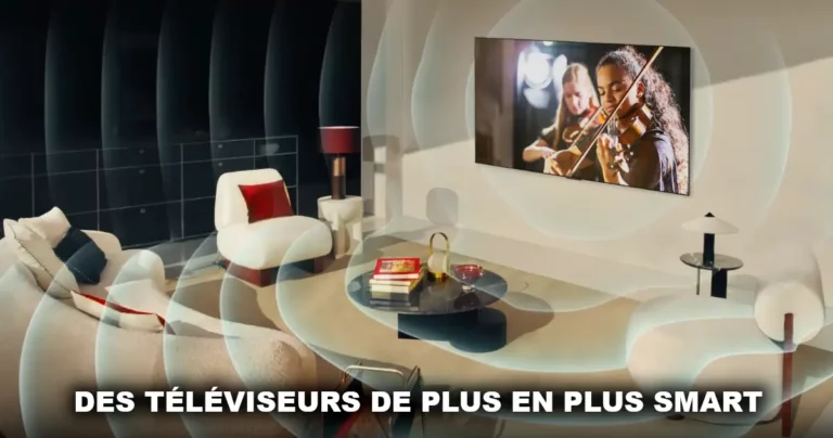 Des téléviseurs de plus en plus smart