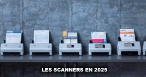 Les Scanners en 2025