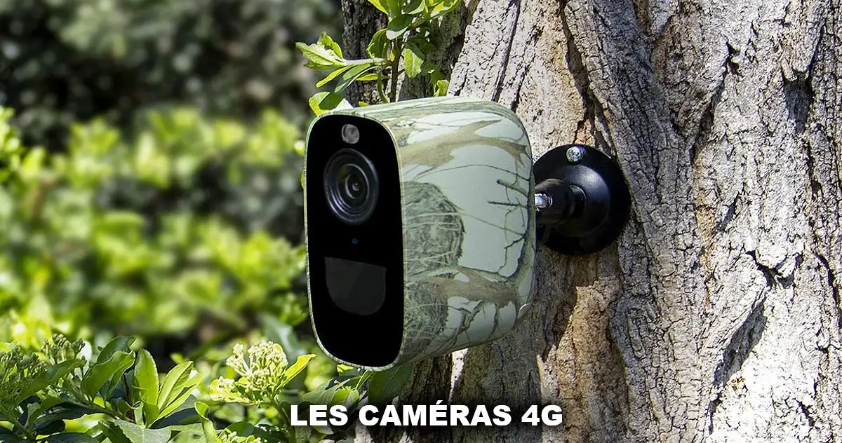 Les caméras 4G