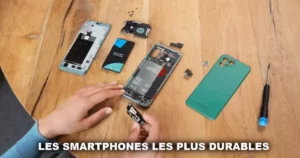 Les smartphones les plus durables