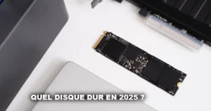 Quel disque dur en 2025 ?