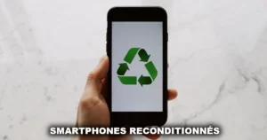 Smartphones reconditionnés