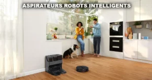 Aspirateurs Robots Intelligents
