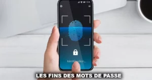 La fin des mots de passe