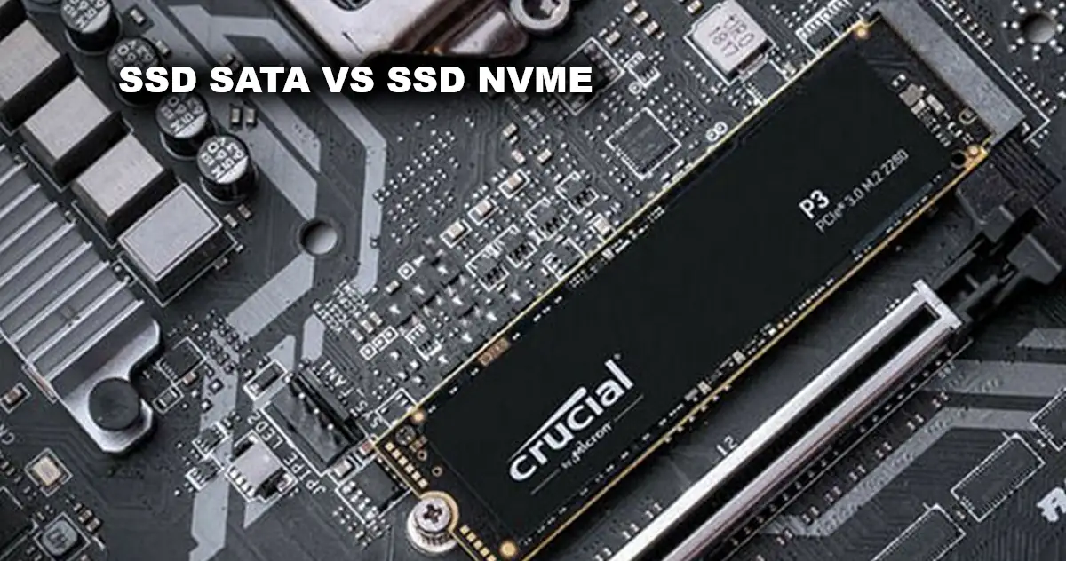 SSD SATA Vs SSD NVME