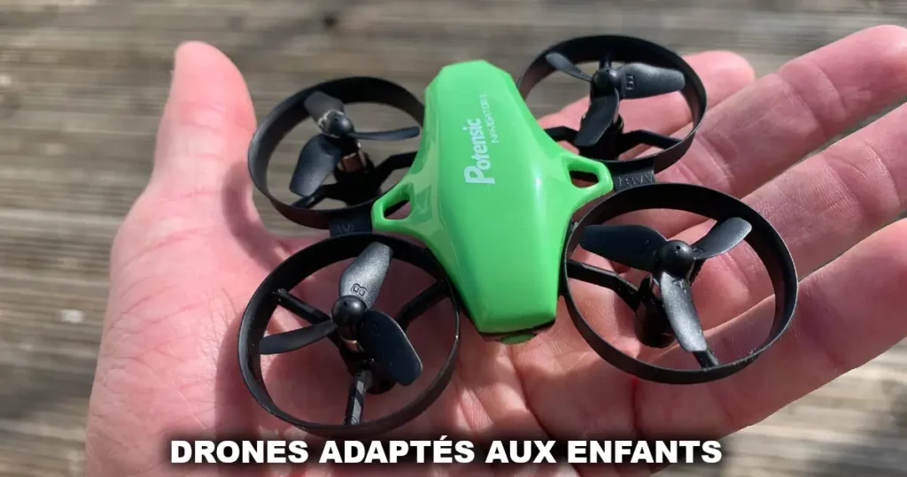 Drones adaptés aux enfants