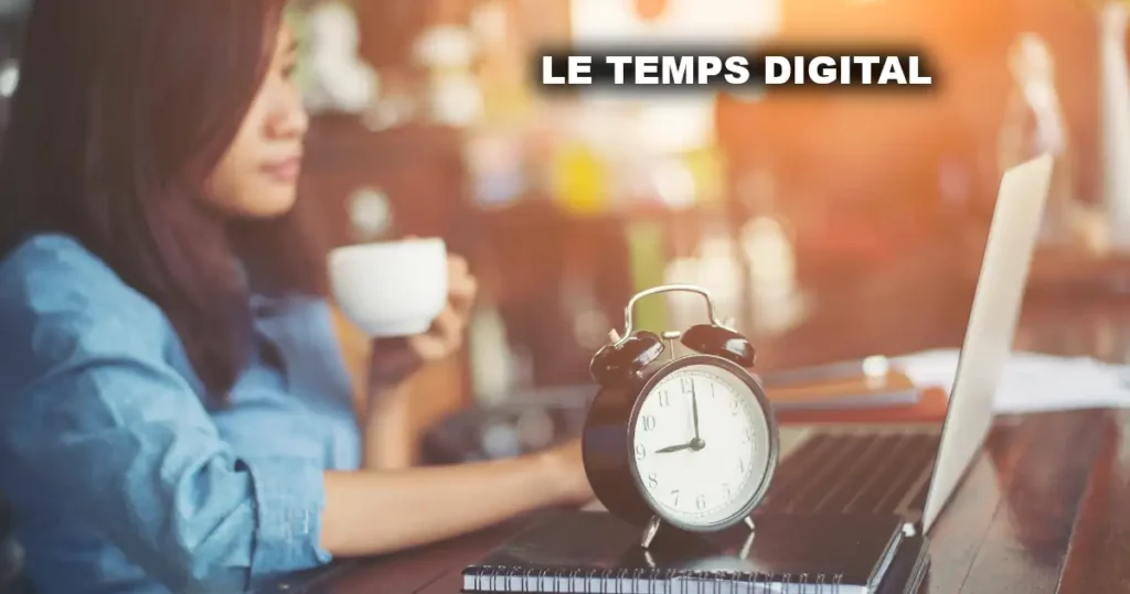 Le temps digital