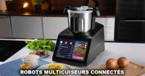 Robots multi cuiseurs connectés