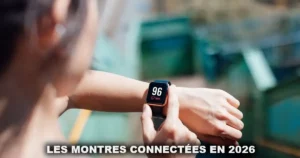 Les montres connectées en 2026